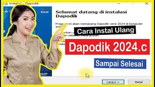 Cara Instal Ulang Dapodik 2024c Sampai Selesai [upl. by Aredna]