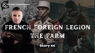 TCAV TV French Foreign Legion The Farm  Story 44 [upl. by Atikin385]