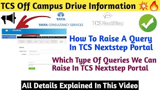 How to raise query in TCS NextStep portal  Which Type Of Queries We Can Raise In Nextstep Portal [upl. by Earissed48]