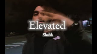 Elevated  Slowed  Reverb  lyrics   PAARTH  Shubh  Audio edit [upl. by Ytirahc]