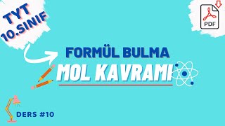 FORMÜL BULMA  MOL KAVRAMI  TYT  10 SINIF KİMYA 10 [upl. by Riamo]