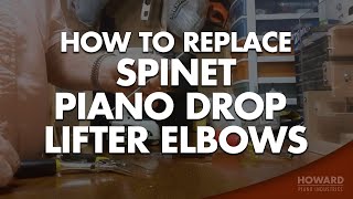 Piano Tuning amp Repair  Replacing Spinet Piano Drop Lifter Elbows I HOWARD PIANO INDUSTRIES [upl. by Lav]