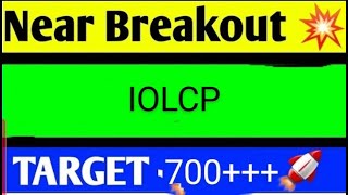 iolcp share latest news today iolcp share analysis iolcp share price target [upl. by Nosak]