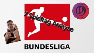 Bundesliga Analyse 7 Spieltag 💥💪 [upl. by Drahnreb]