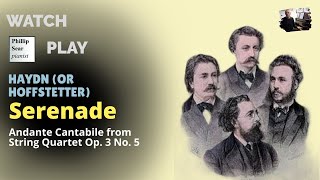 Joseph Haydn attrib Serenade Andante Cantabile from String Quartet Op 3 No 5 [upl. by Yardley]