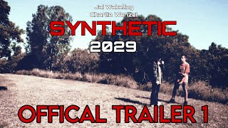 Synthetic 2029 Official Trailer 1 [upl. by Nick245]