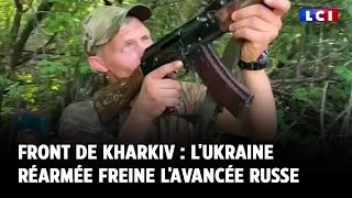 Front de Kharkiv  lUkraine réarmée freine lavancée russe [upl. by Philpot]