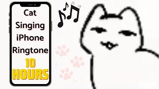 Cat Singing iPhone Ringtone 10 Hours [upl. by Roman]