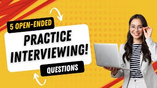 Ace Your Next Job Interview Timed Practice for 5 Key OpenEnded Questions Part 1 [upl. by Demaggio]