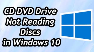 How to Fix CD DVD Drive Not Reading Discs in Windows 10  11 [upl. by Modern]