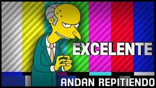 Todos los EXCELENTES del Señor Burns T1T18  AndanRepitiendo [upl. by Suinuj996]