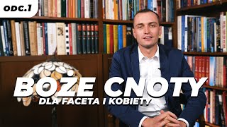 Cnoty kardynalne ludzkie i Boskie  odc 1  FILIP MUSZYŃSKI [upl. by Bigler]