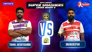 🏏 Match 13 Thanal Andaparambu vs Gramadeepam  Super Smashers League Season 2🔥 [upl. by Romelda]