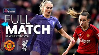 ⏪ Full Match Rewind Manchester United v Liverpool 202324  Barclays WSL 202425 [upl. by Cletis]