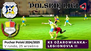 LIVE KS OŻAROWIANKA  LEGIONOVIA II LEGIONOWO [upl. by Malca527]