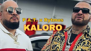 PAT x Rytmus  Kaloro Official Video [upl. by Okimat571]