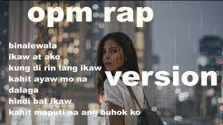 OPM LOVE SONG RAP VERSION [upl. by Ahsad]