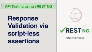 API Testing  Response Validation via Scriptless assertions in vREST NG [upl. by Quillon571]