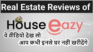 Real Estate Reviews of House Eazy [upl. by Jessalyn]