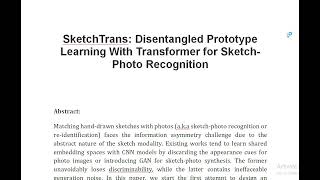 SketchTrans Disentangled Prototype Learning With Transformer for Sketch Photo Recognition [upl. by Tarrel]