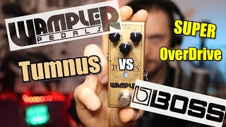 Wampler Tumnus vs Boss Super OverDrive SD1 [upl. by Hamachi]