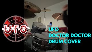 Ufo  Doctor Doctor DRUM COVER 2 MICS [upl. by Eimyaj503]