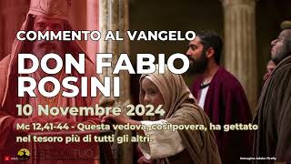 don Fabio Rosini  Commento al Vangelo di domenica 10 Novembre 2024 [upl. by Atsocal]