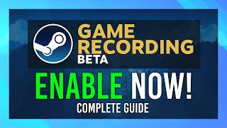 Steam Game Recording Beta  COMPLETE GUIDE  Brand New AMAZING Features [upl. by Ailegnave518]