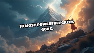 10 Most Powerfull Greek Gods greece god [upl. by Abraham]