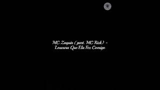 MC Zaquin part MC Rick  Loucura Que Ela Fez Comigo  Lyrics  Legendado [upl. by Mlehliw]