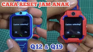 CARA RESET JAM ANAK Q12 amp Q19  cara unbinding jam anak q12 amp q19 [upl. by Krug173]