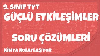 Güçlü Etkileşimleri Soru Çözümleri 21D9 Sınıf TYT [upl. by Ordnazil]