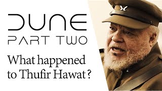 What Happened to Thufir Hawat in Dune Part Two [upl. by Llejk452]