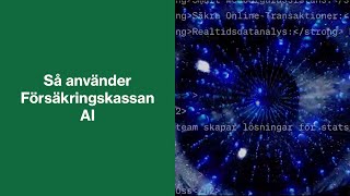 Så använder Försäkringskassan AI [upl. by Umeko]