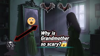 True  Why is Grandmother so scary 😮  horror story in English  horror stories in English [upl. by Eneluqcaj]