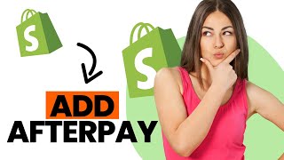 How to add afterpay to Shopify Best Method [upl. by Morgun587]