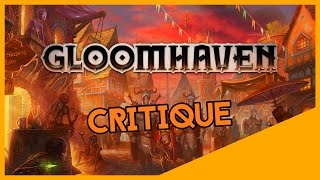 GLOOMHAVEN  Estu Game Critique [upl. by Susann657]