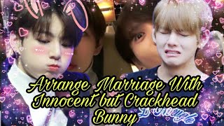 Taekook 💖FF Oneshot Arrange Marriage with Innocent but Crackhead Bunny 🤭 900 sub special💜 [upl. by Anastice]