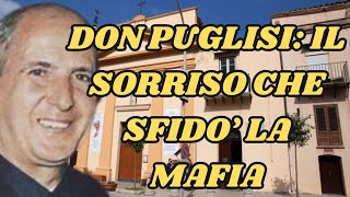 DON PUGLISI IL SORRISO CHE SFIDO LA MAFIA [upl. by Merla496]