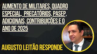 Responde 😍Aumento de Militares Quadro Especial Precatórios Pasep Adicionais Contribuição [upl. by Lehacim]