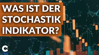 Was ist der Stochastik Indikator  Stochastik einfach erklärt [upl. by Apur]