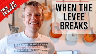 When the Levee Breaks Guitar Lesson  Led Zeppelin [upl. by Haorbed]