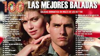 Baladas Romantica en Ingles de los 80 y 90  Lo mejor de todos los tiempos [upl. by Ervine]