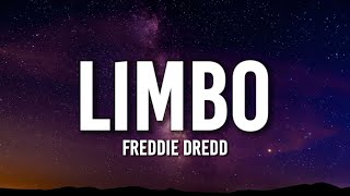 Freddie Dredd  Limbo Lyrics now whats the word captain I think I caught you lackin TikTok Song [upl. by Orlov628]