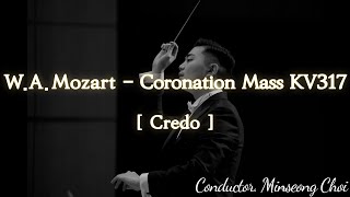 Credo  WAMozart  Coronation Mass KV317 모짜르트  대관식미사 크레도 [upl. by Kieffer691]