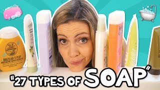 27 Types of Soap  Why do women have so many  Original Song [upl. by Eniarral190]