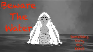 Something Scary  Beware the Water  Volume XXXVI  Snarled [upl. by Mayeda476]