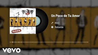 RBD  Un Poco De Tu Amor Audio [upl. by Ilsa]