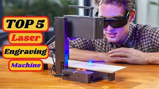 Top 5 Best laser engraving machine  The Most Innovative Laser Engraver Machine for 2024 [upl. by Edmee]