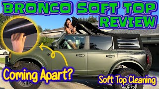 Ford Bronco Soft Top Coming Apart  1 Year FollowUp Review  How to Care for the Soft Top [upl. by Briney]